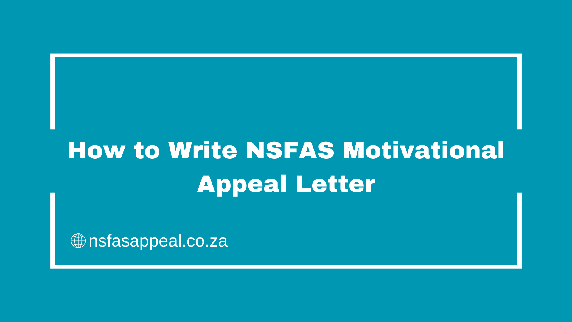 How do I write a motivational letter for NSFAS appeal?